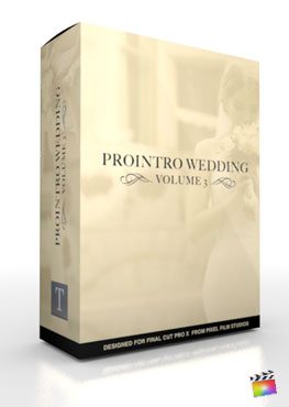Final Cut Pro X Plugin ProIntro Wedding Volume 3 from Pixel Film Studios