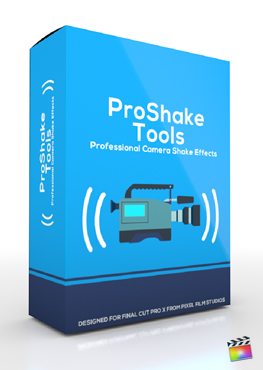 Final Cut Pro X Plugin ProShake Tools from Pixel Film Studios