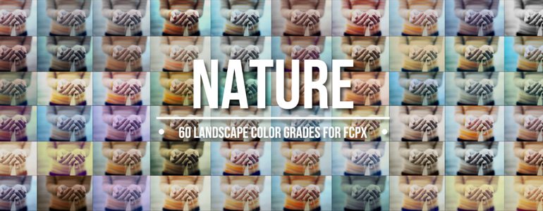 FCPX LUT Nature - Landscape Look-Up Tables for Final Cut Pro X - Pixel Film Studios