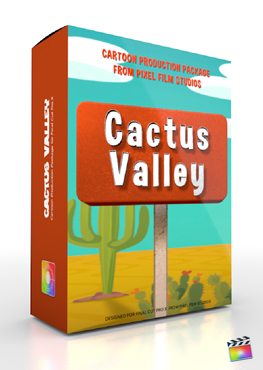Final Cut Pro X Plugin Production Package Cactus Valley from Pixel Film Studios