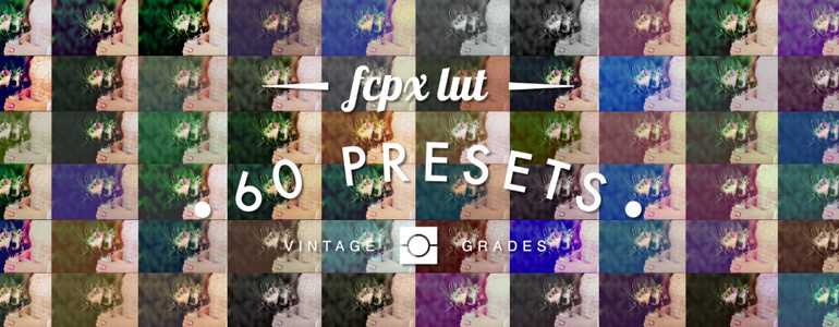 FCPX LUT Retro - Vintage Color Grades for Final Cut Pro X - Pixel Film Studios