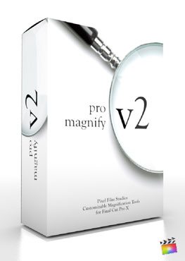 Final Cut Pro X Plugin ProMagnify Volume 2 from Pixel Film Studios
