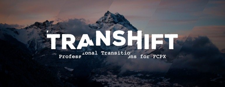 Final Cut Pro X transition TranShift from Pixel Film Studios