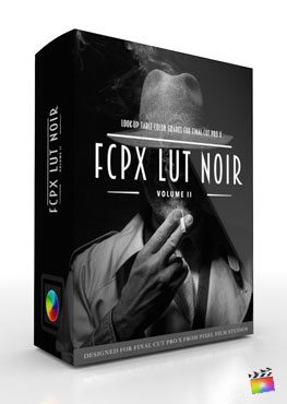 Final Cut Pro X Plugin FCPX LUT Noir Volume 2 from Pixel Film Studios