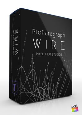 Final Cut Pro X Plugin ProParagraph Wire from Pixel Film Studios