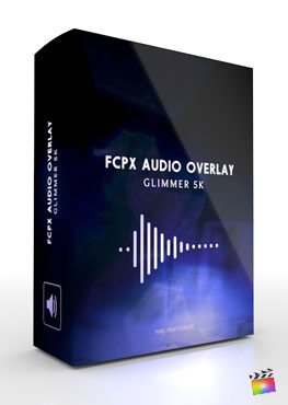 Final Cut Pro X Plugin FCPX Audio Overlay Glimmer Light 4K from Pixel Film Studios
