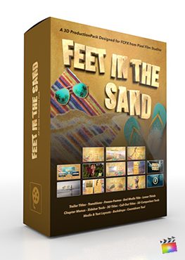Final Cut Pro X Plugin Feet In The Sand 3D Production Package from Pixel Film Studios