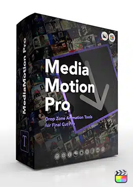 MediaMotion Pro - Professional Drop Zone Animation Tools for Final Cut Pro